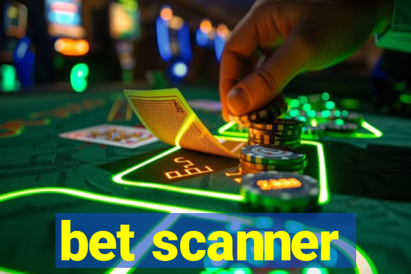 bet scanner